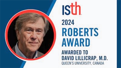 ISTH AWARD丨血液学研究的开拓者：Dr.David Lillicrap荣获Harold R. Roberts奖'